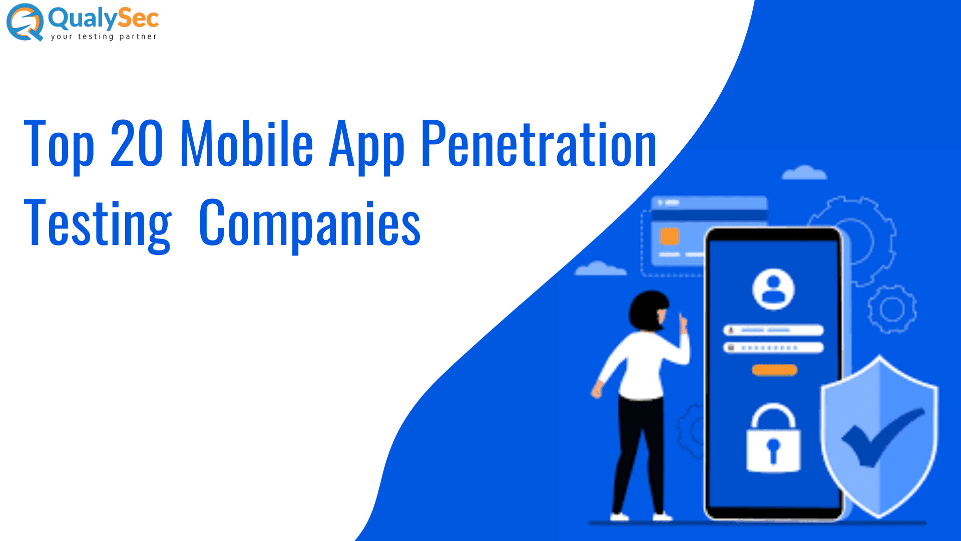 Top Mobile App Penetration Testing Companies In Qualysec