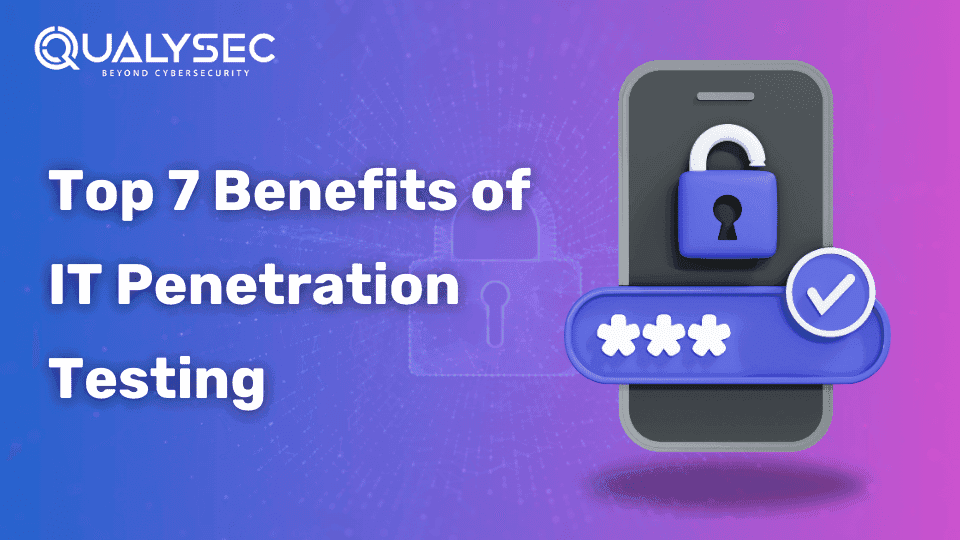Benefits of IT Penetration Testing