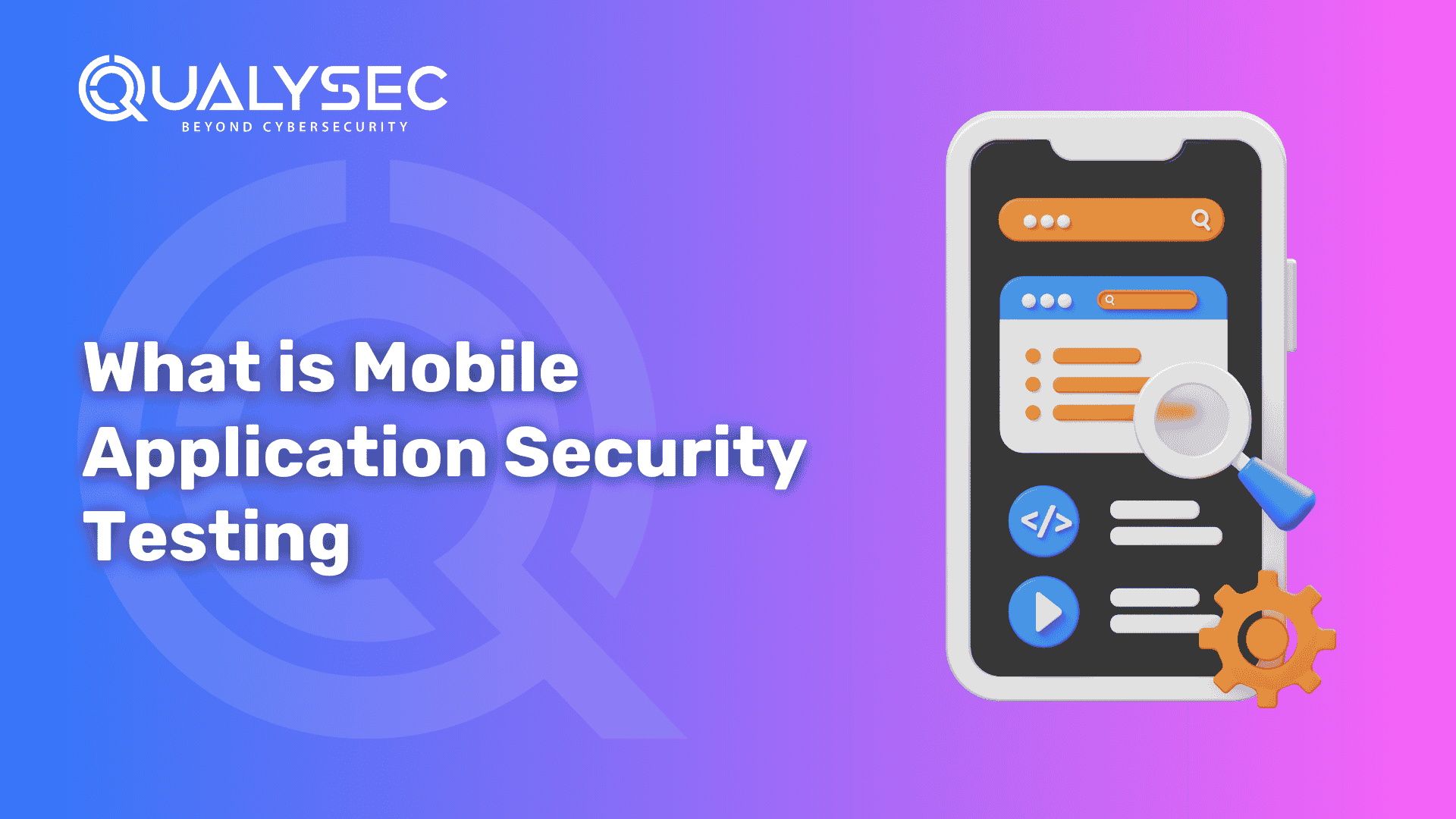 What is Mobile Application Security Testing