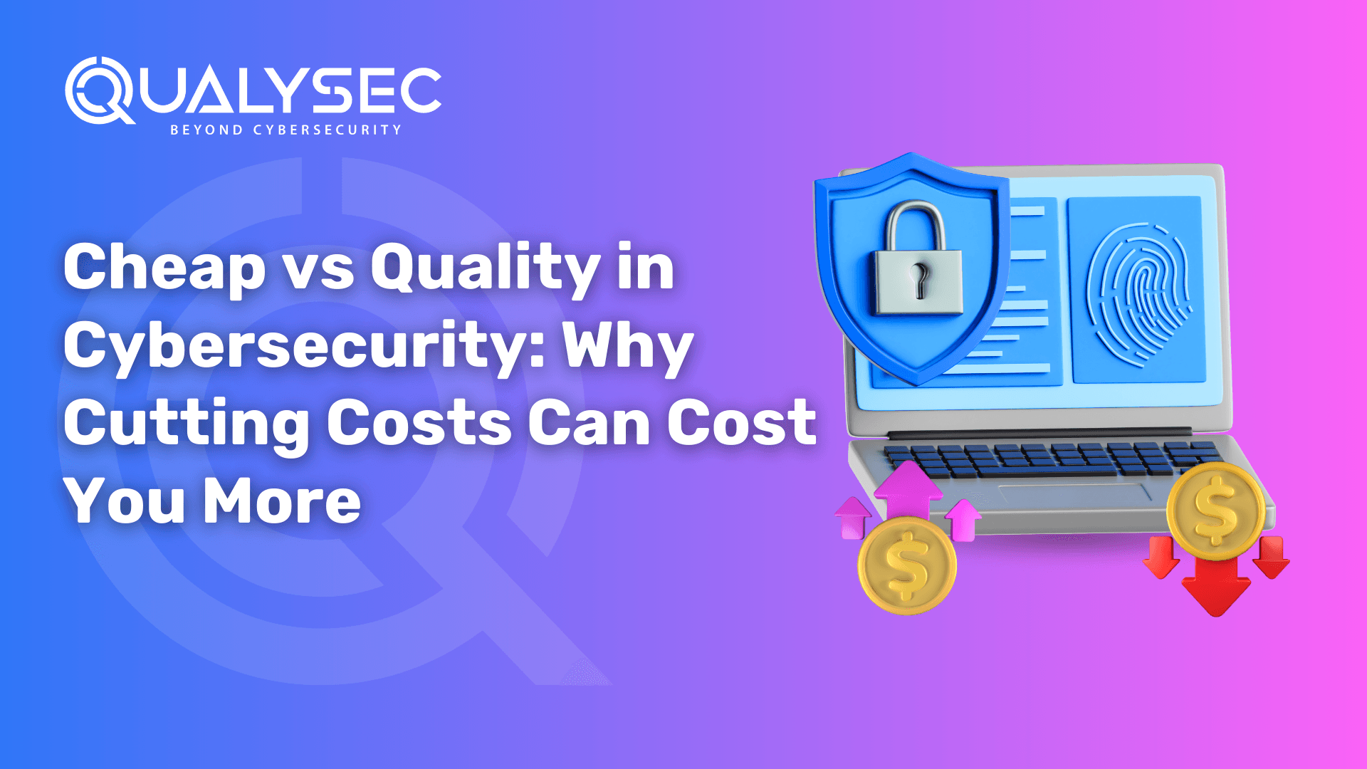 Cheap vs Quality in Cybersecurity