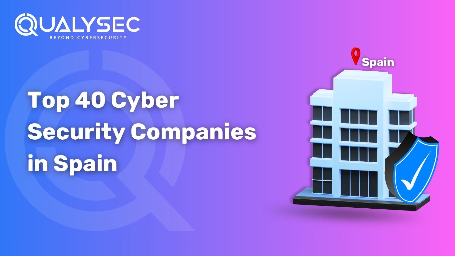 Top Cyber Security Companies in Spain
