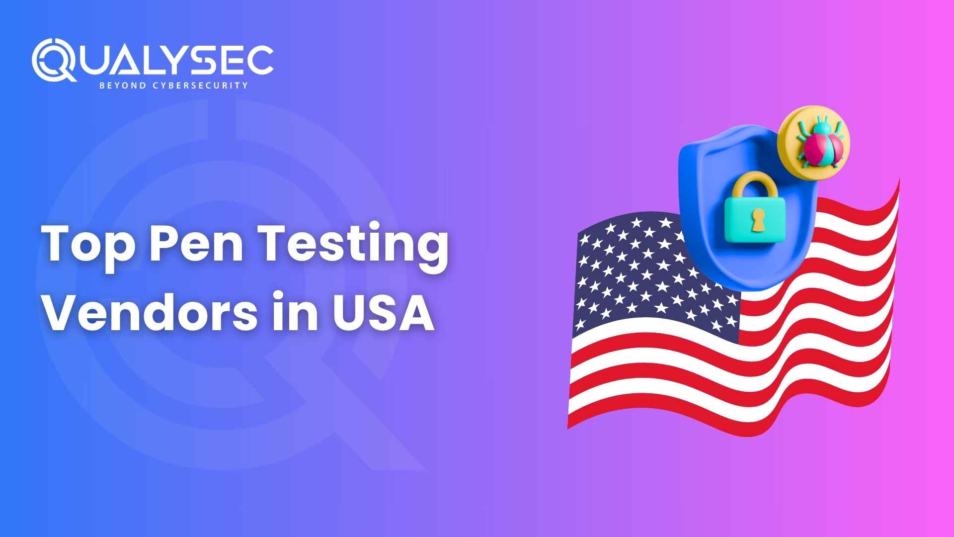 Top Pen Testing Vendors in the USA