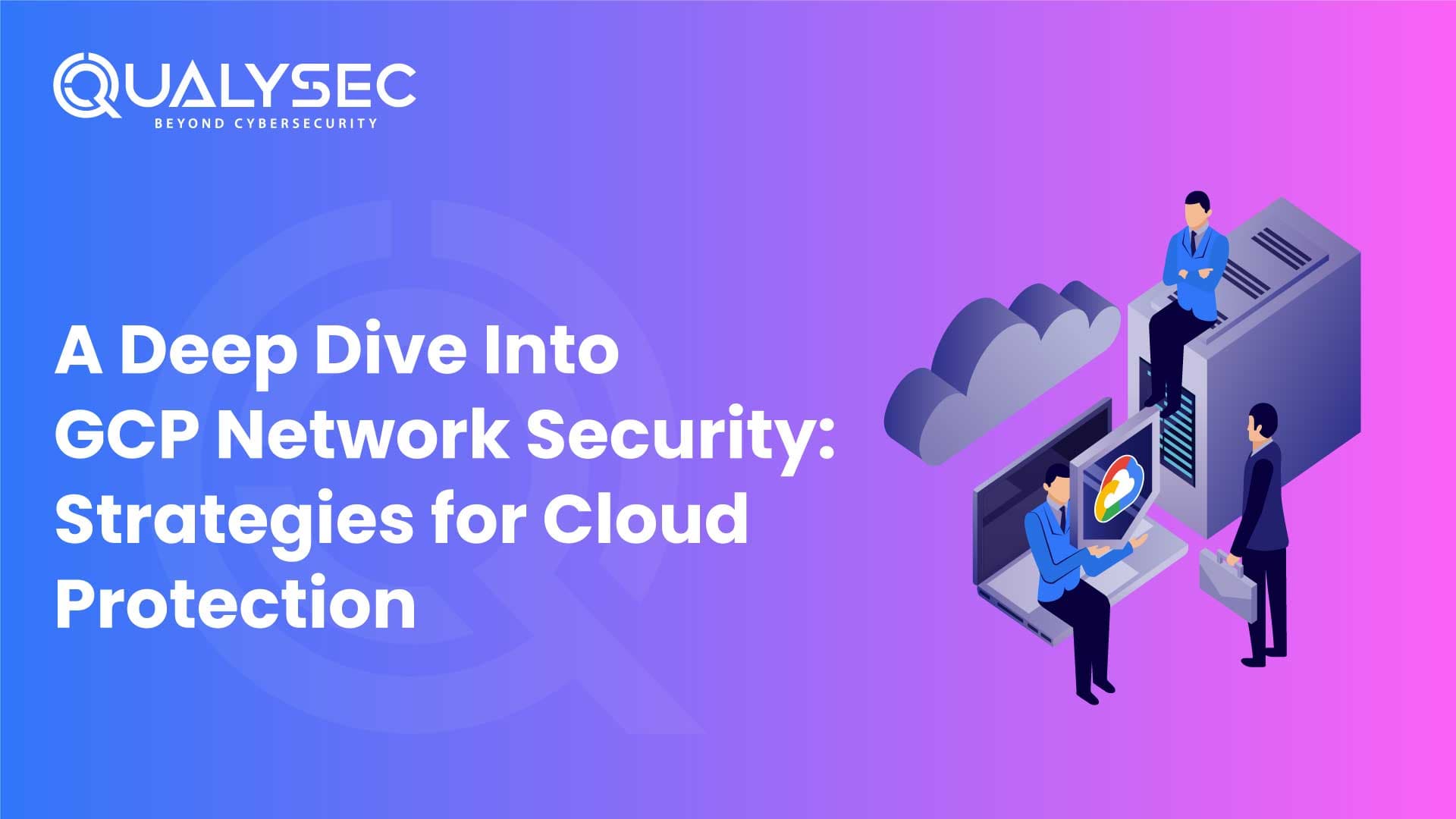 A Deep Dive Into GCP Network Security