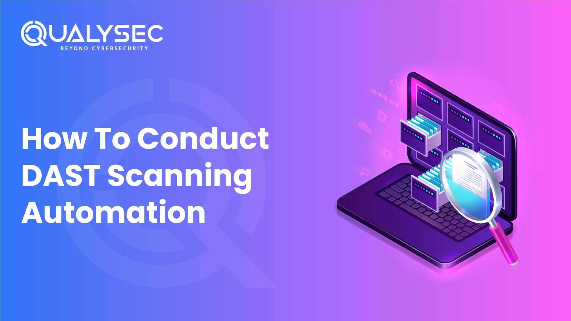 How To Conduct DAST Scanning Automation