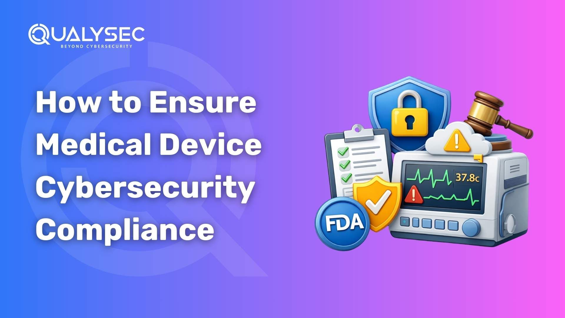 Medical Device Cybersecurity Compliance