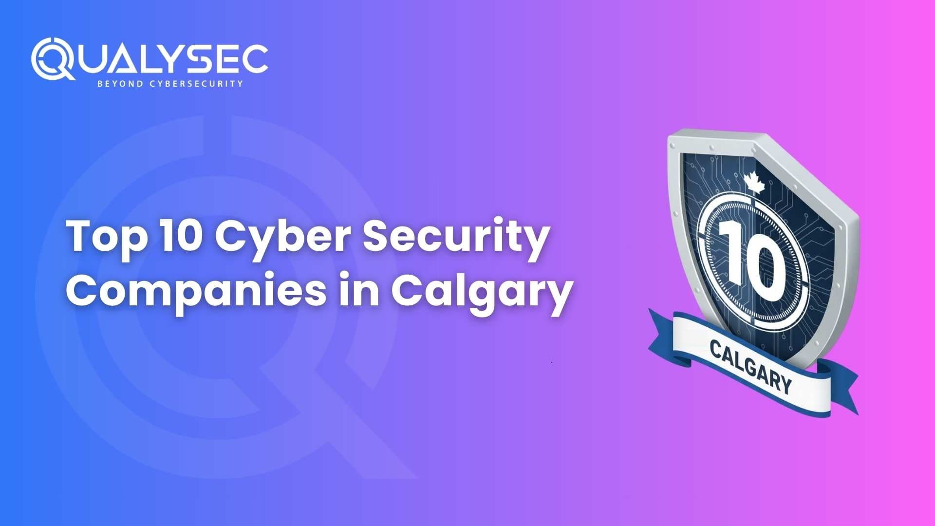 Top Cyber Security Companies in Calgary