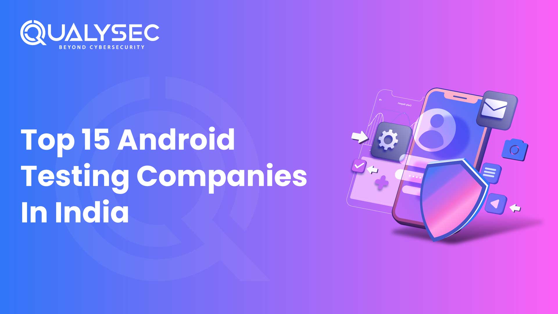 Top 15 Android Testing Companies In India 2025