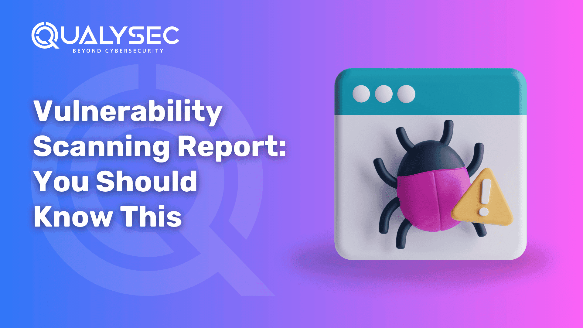 Vulnerability Scanning Report_ You Should Know This
