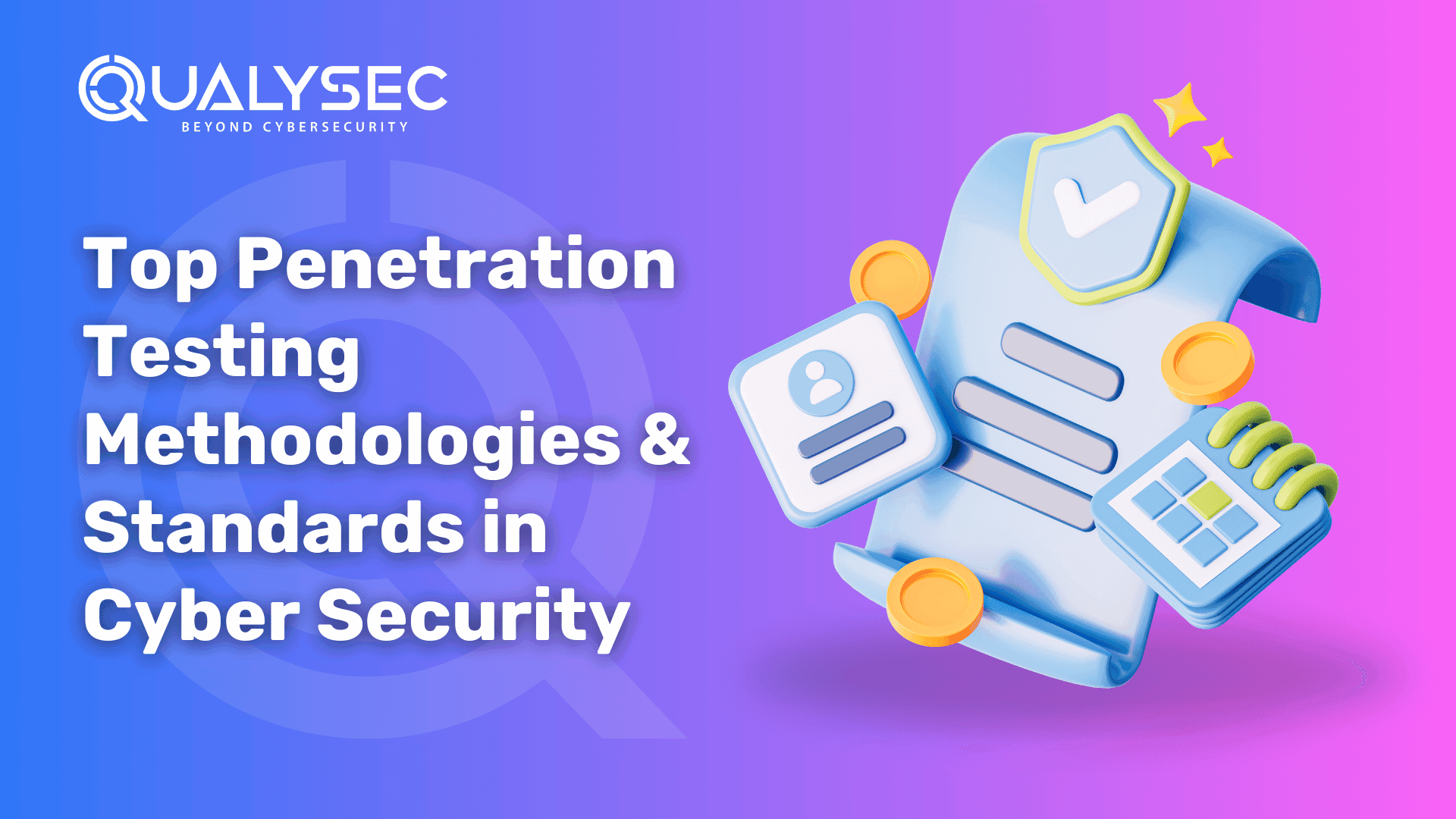 Top Penetration Testing Methodologies & Standards in Cyber Security