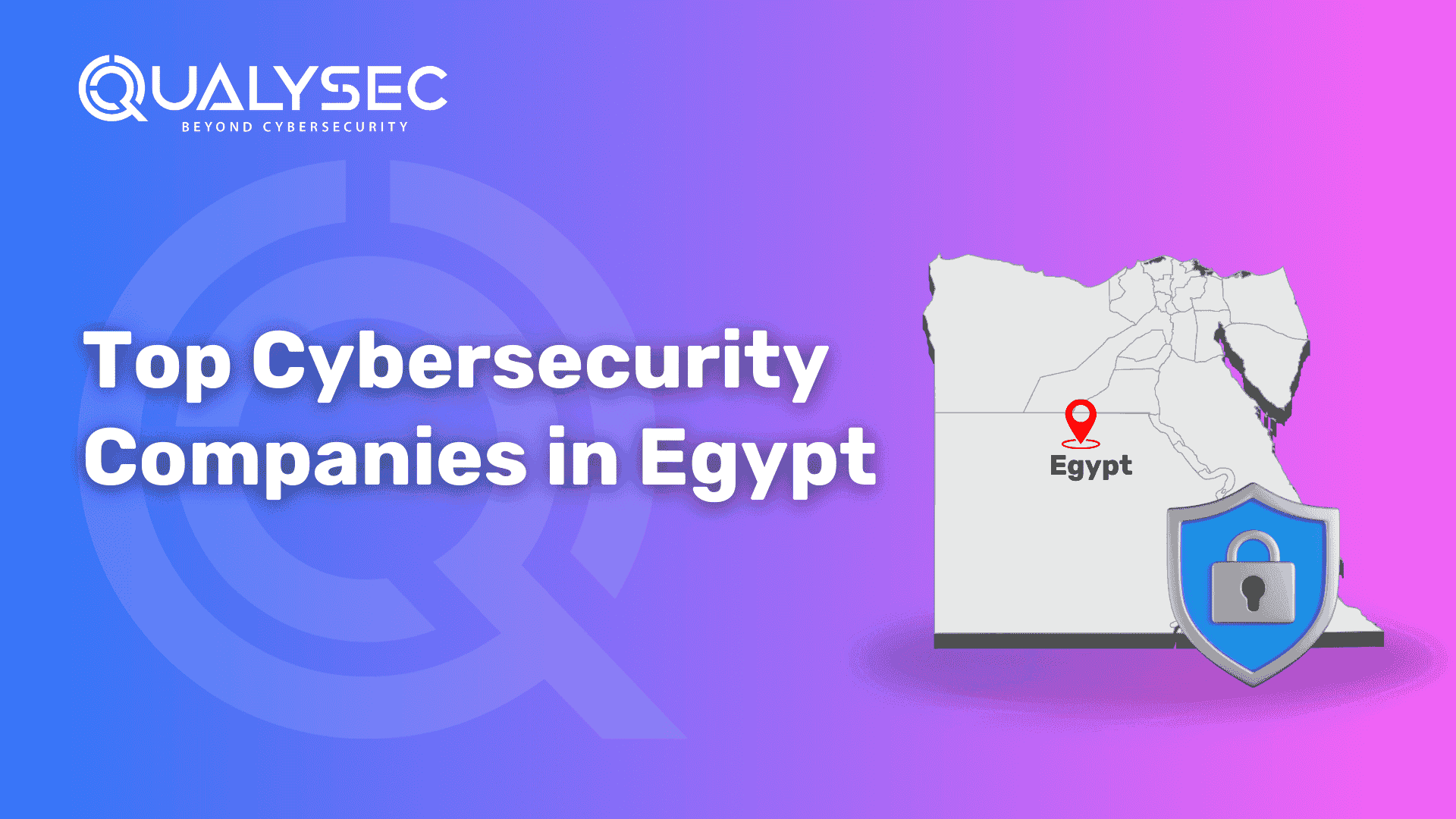 Top Cybersecurity Companies in Egypt