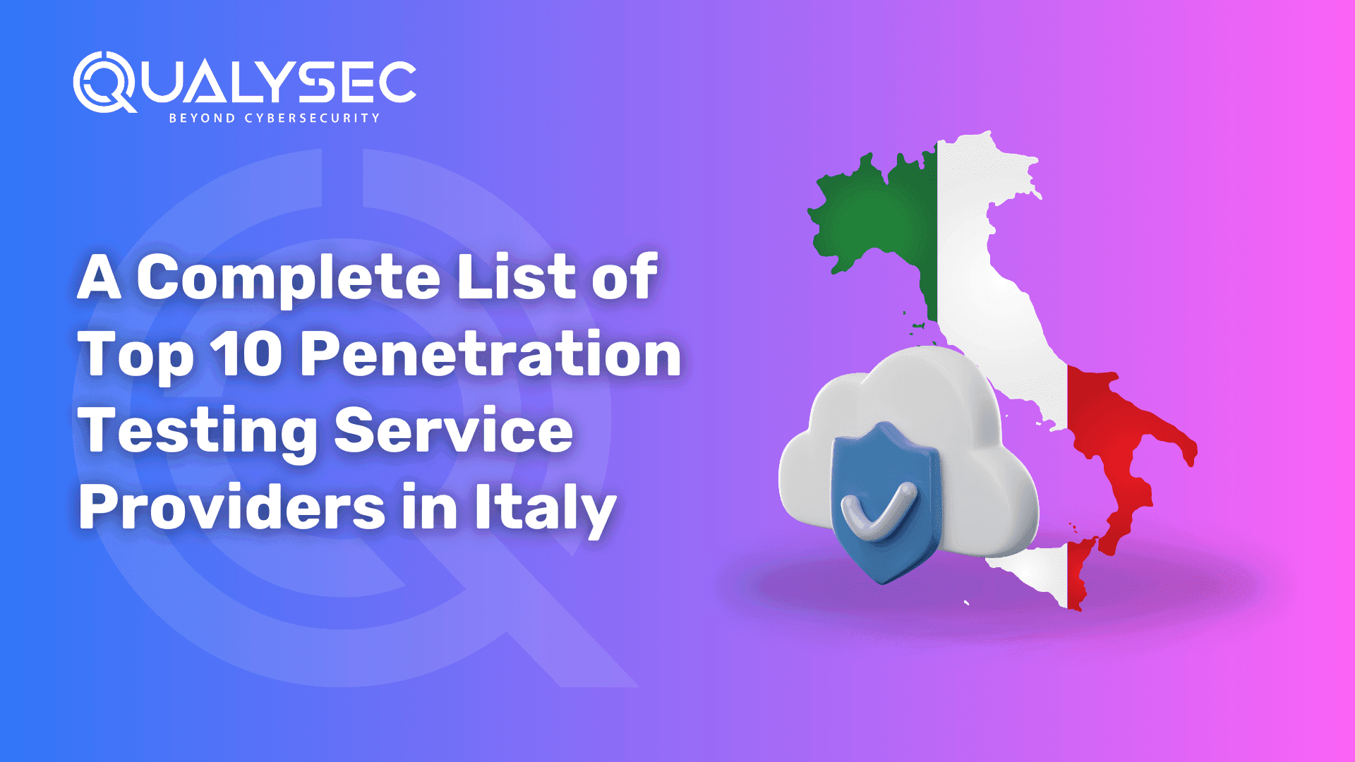 A Complete List of Top 10 Penetration Testing Service Providers in Italy
