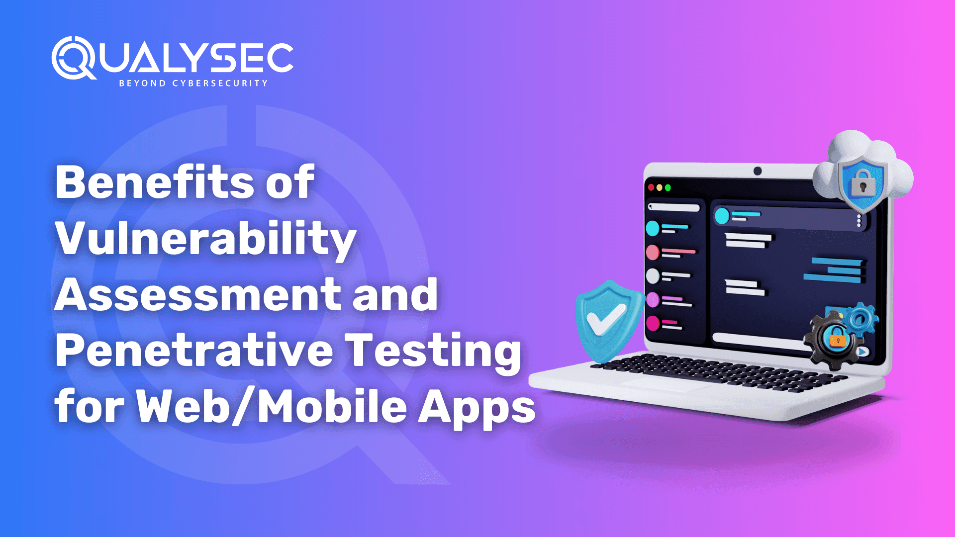 Benefits of Vulnerability Assessment and Penetrative Testing for Web_Mobile Apps
