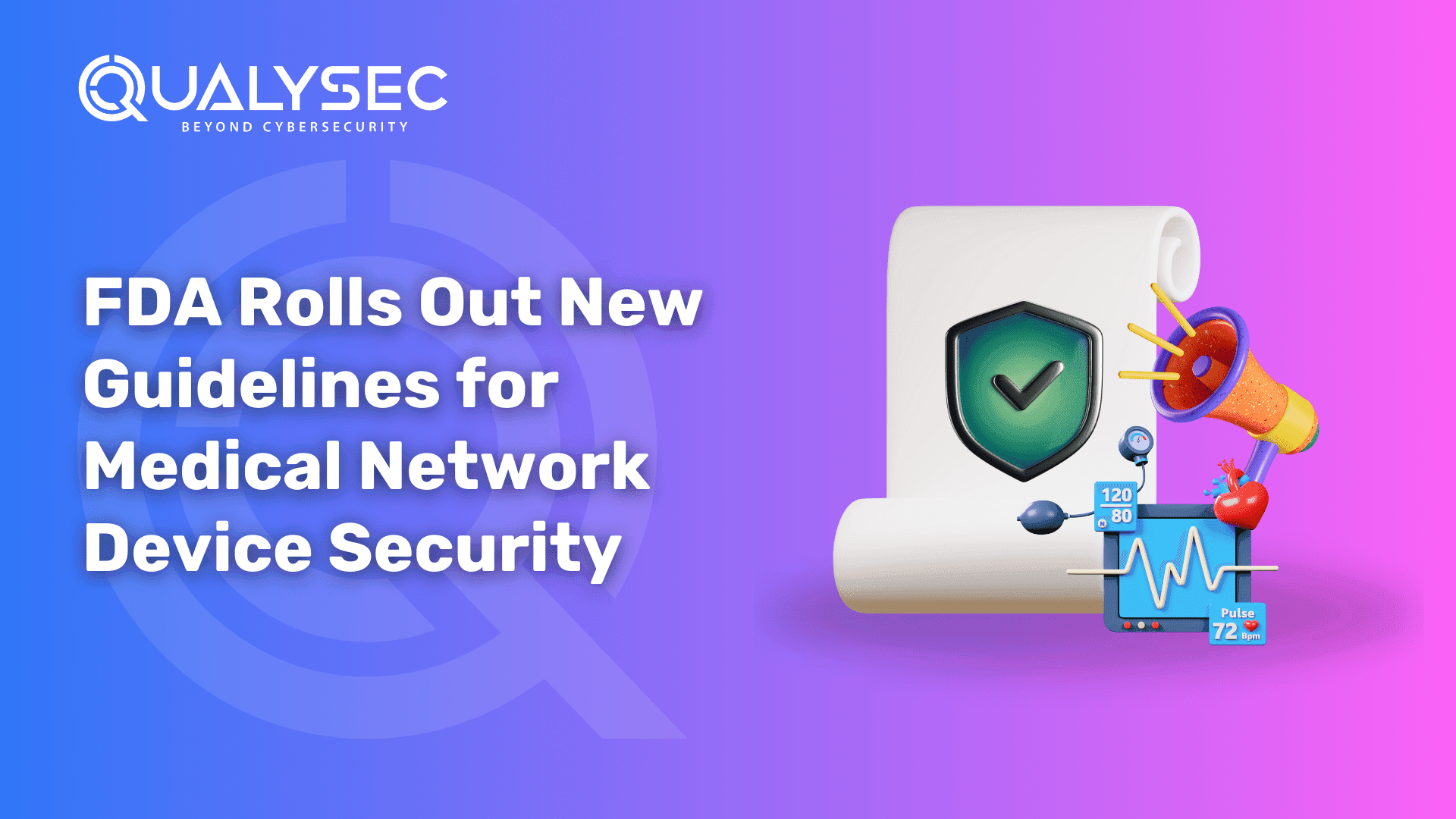 FDA Rolls Out New Guidelines for Medical Network Device Security