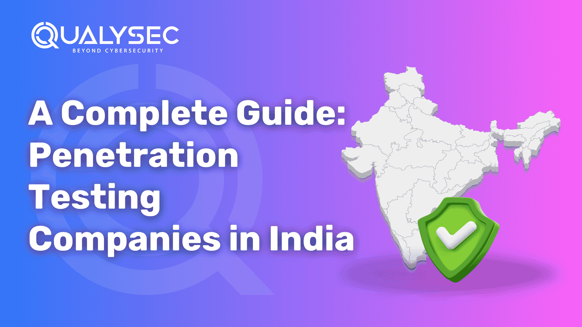 A Complete Guide_ Penetration Testing Companies in India