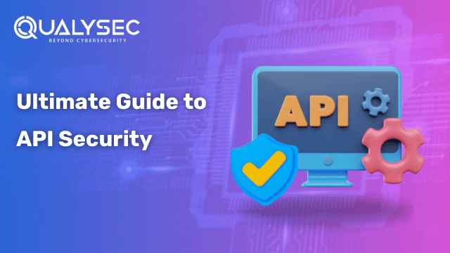 Ultimate Guide to API Security