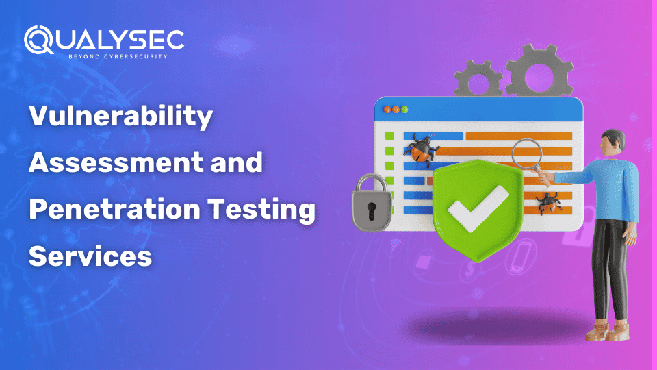 Vulnerability Assessment and Penetration Testing Services