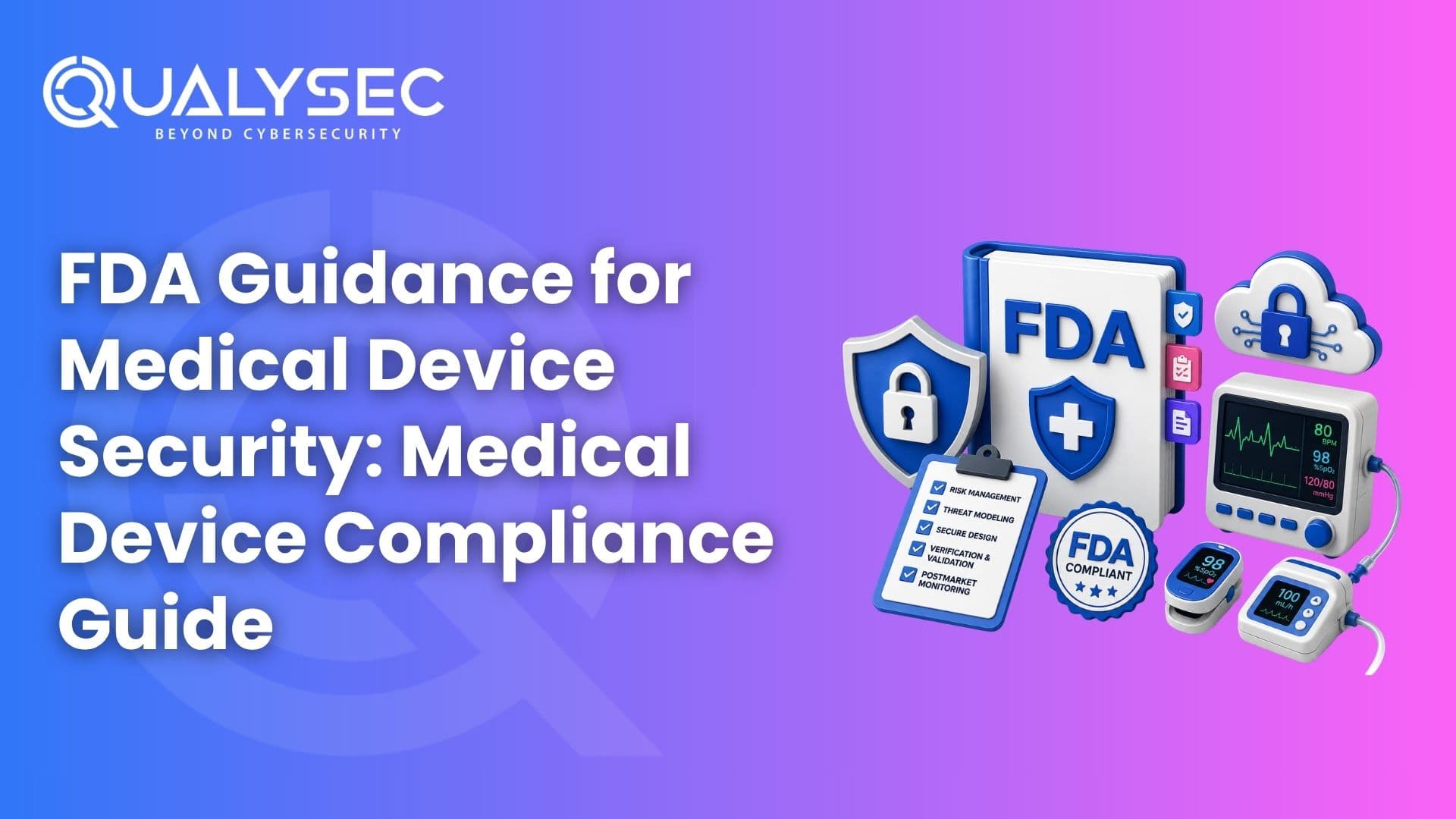 FDA Guidance for Medical Device Security Medical Device Compliance Guide