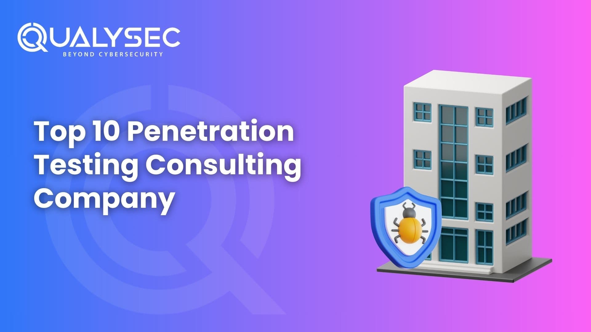 Top 10 Penetration Testing Consulting Company