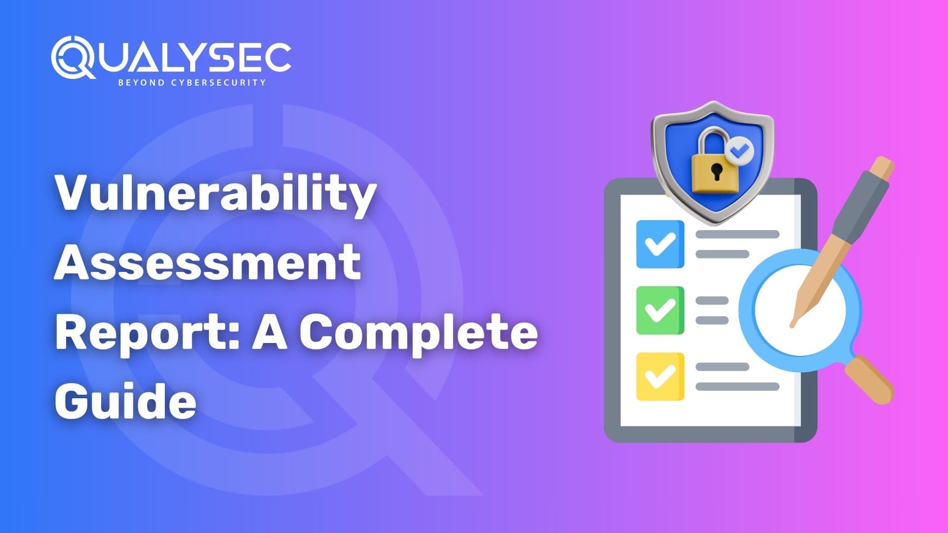 Vulnerability Assessment Report A Complete Guide