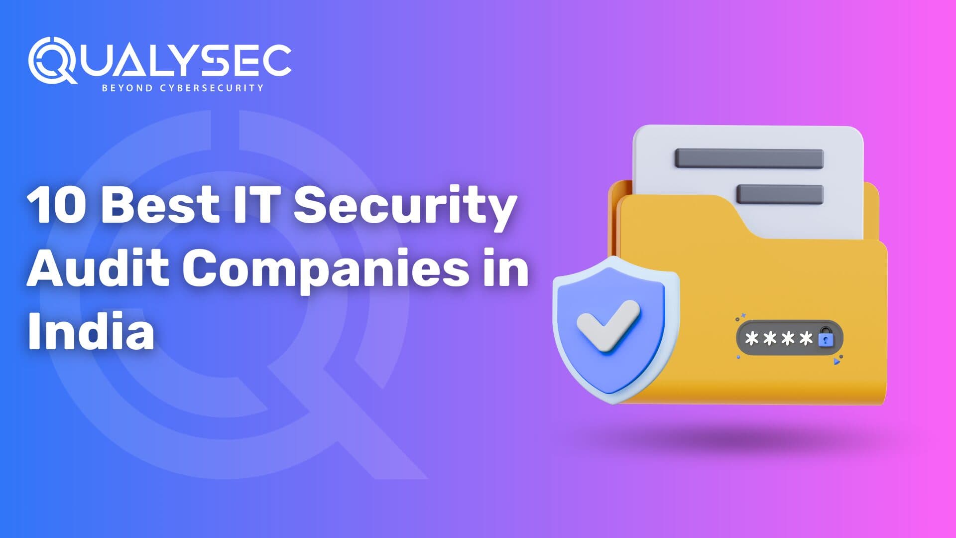 10 Best IT Security Audit Companies in India