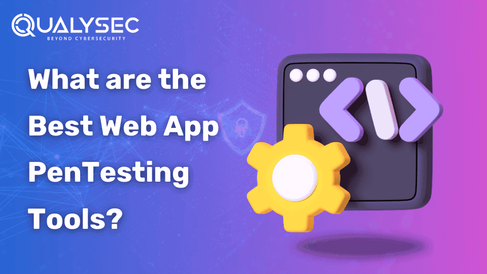 What are the Best Web App PenTesting Tools