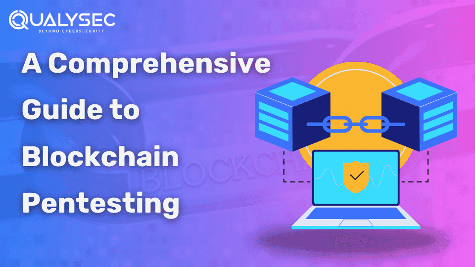 A Comprehensive Guide to Blockchain Pentesting