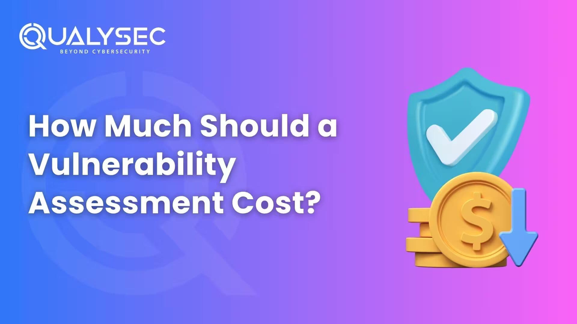 How-Much-Does-a-Vulnerability-Assessment-Cost