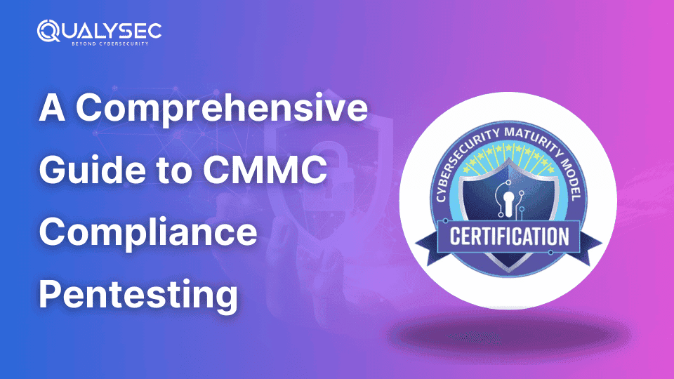 A Comprehensive Guide to CMMC Compliance Pentesting
