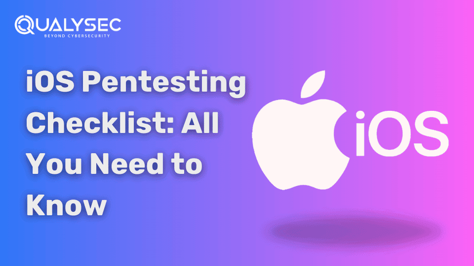 iOS Pentesting Checklist All You Need to Know