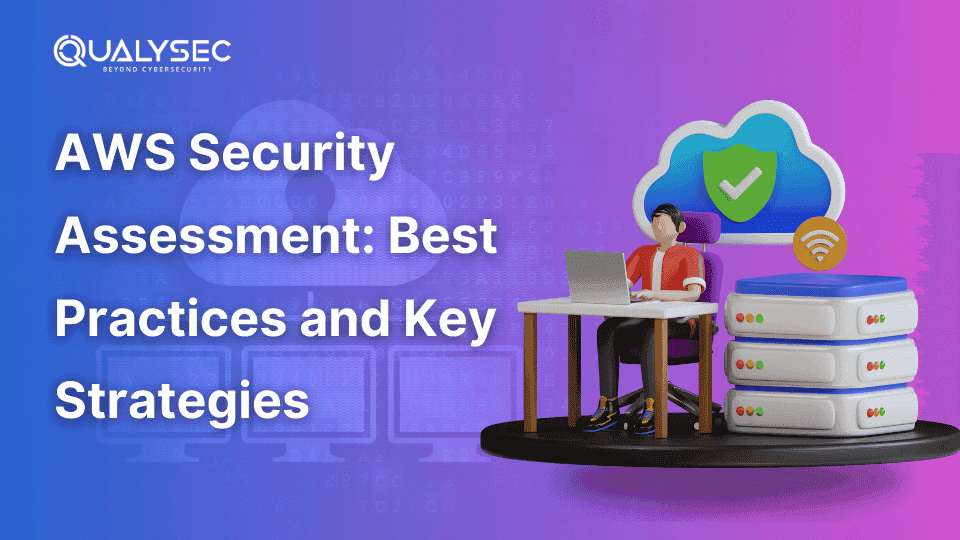 AWS Security Assessment_ Best Practices and Key Strategies_qualysec