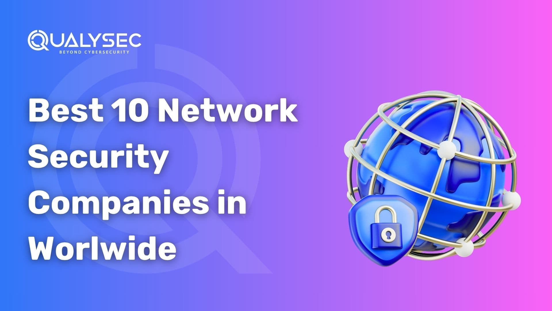 Best 10 Network Security Companies in Worlwide