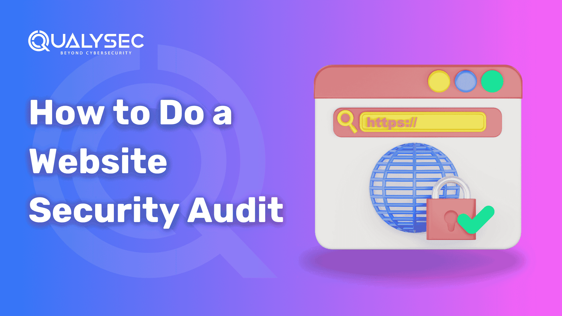 How to Do a Website Security Audit?