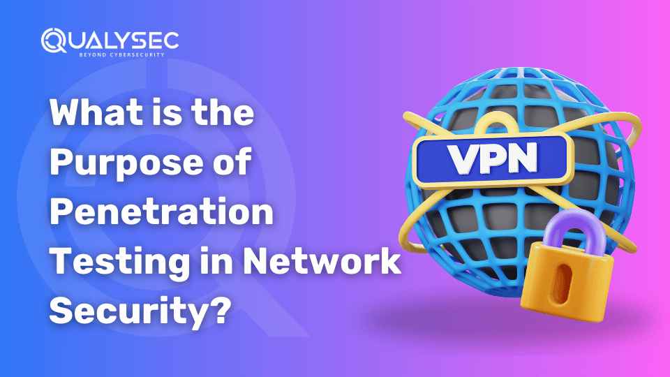 What is the Purpose of Penetration Testing in Network Security