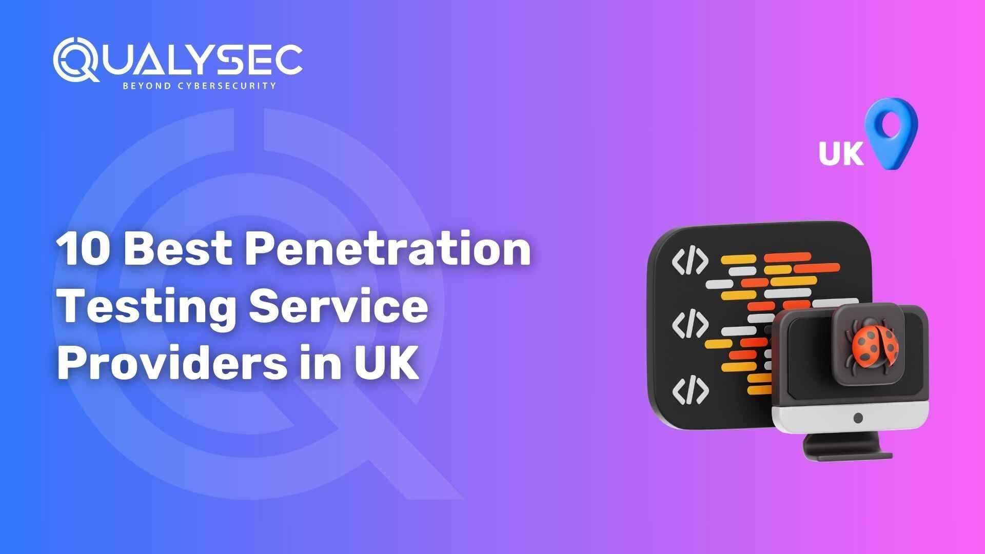 10 Best Penetration Testing Service Provider in UK