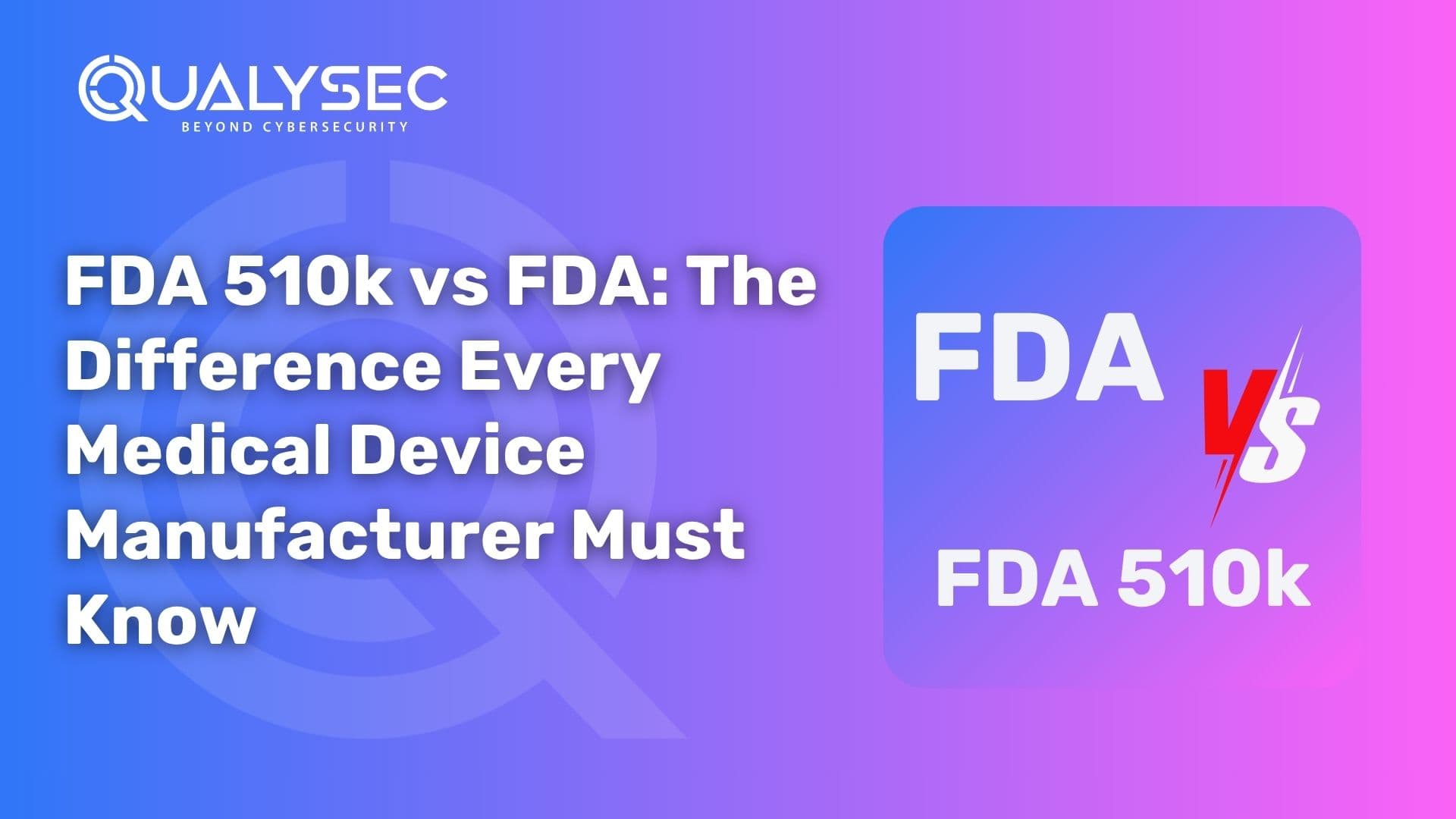FDA 510k vs FDA The Difference Every Medical Device Manufacturer Must Know