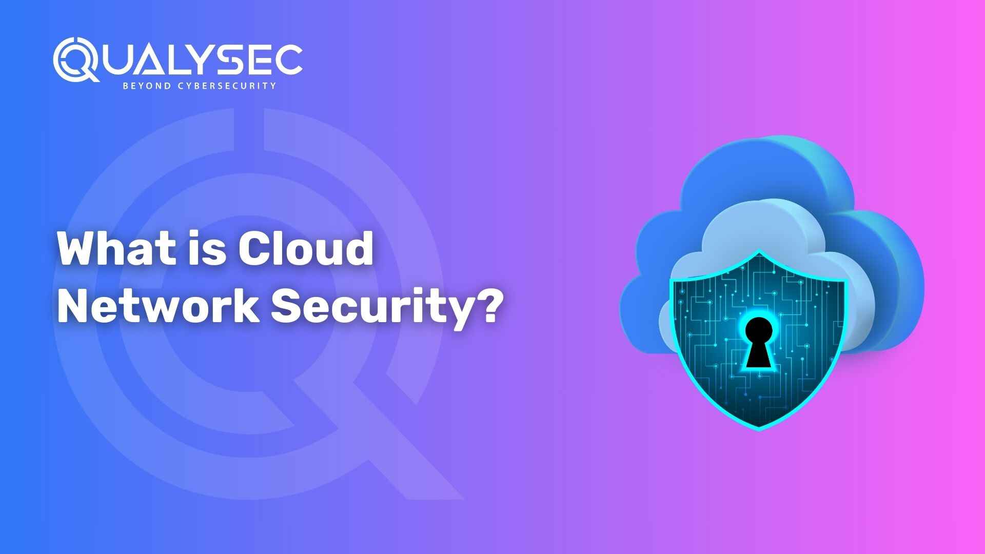 What is Cloud Network Security