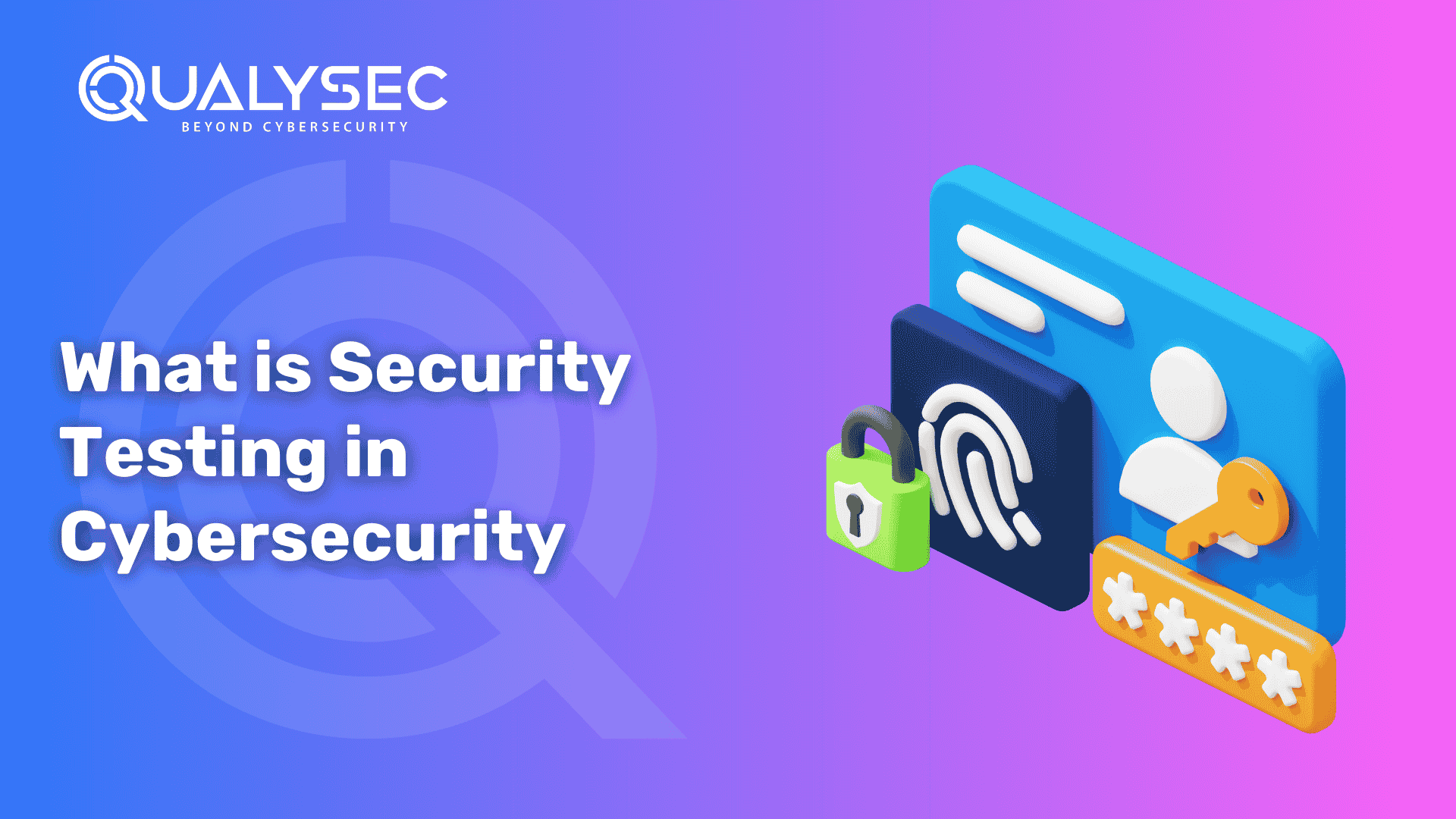 What is Security Testing in Cybersecurity