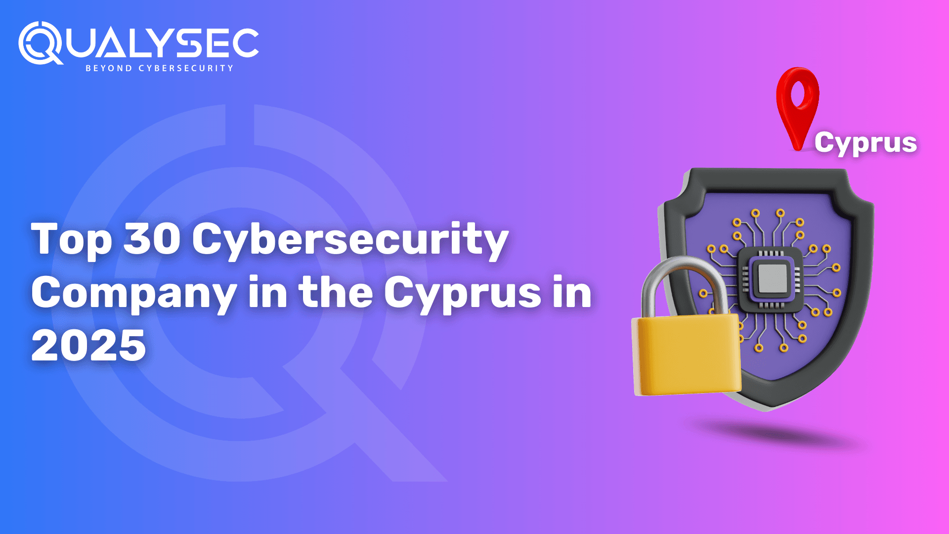 Cybersecurity Company in the Cyprus