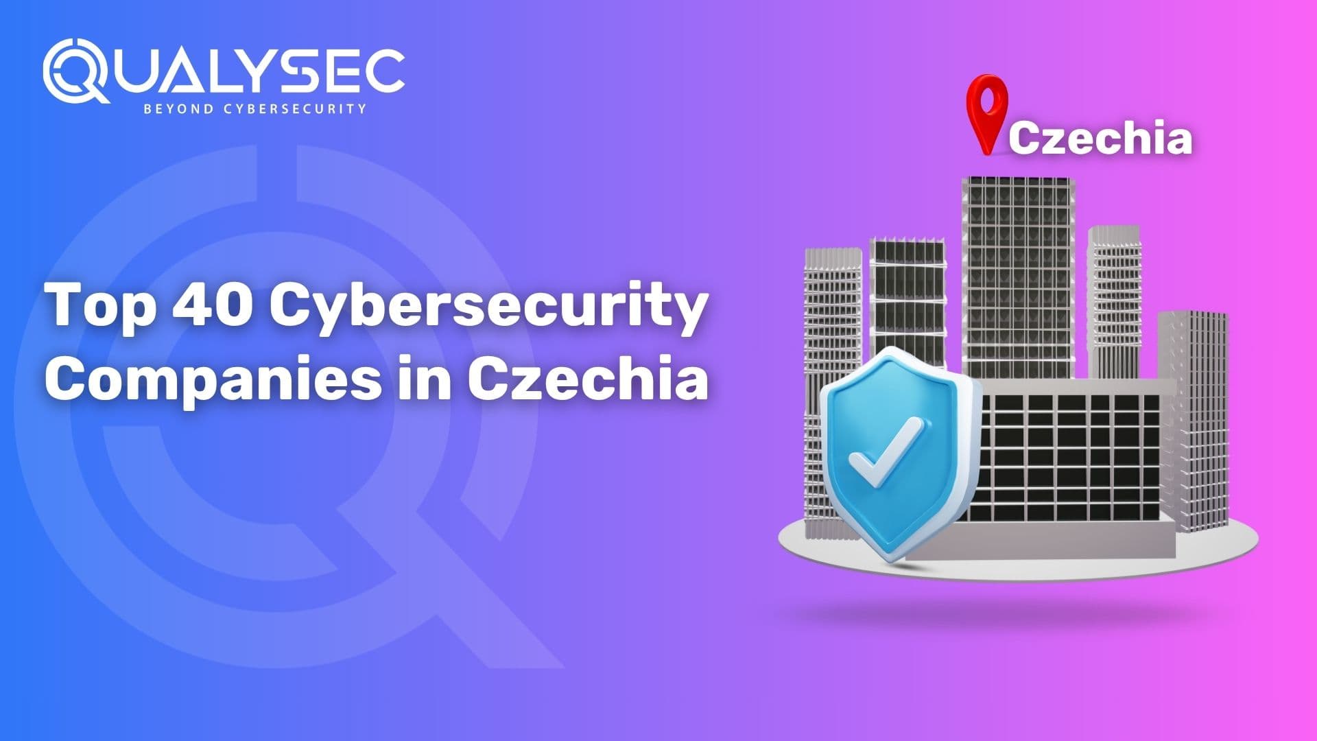 Top 40 Cybersecurity Companies in Czechia in 2026