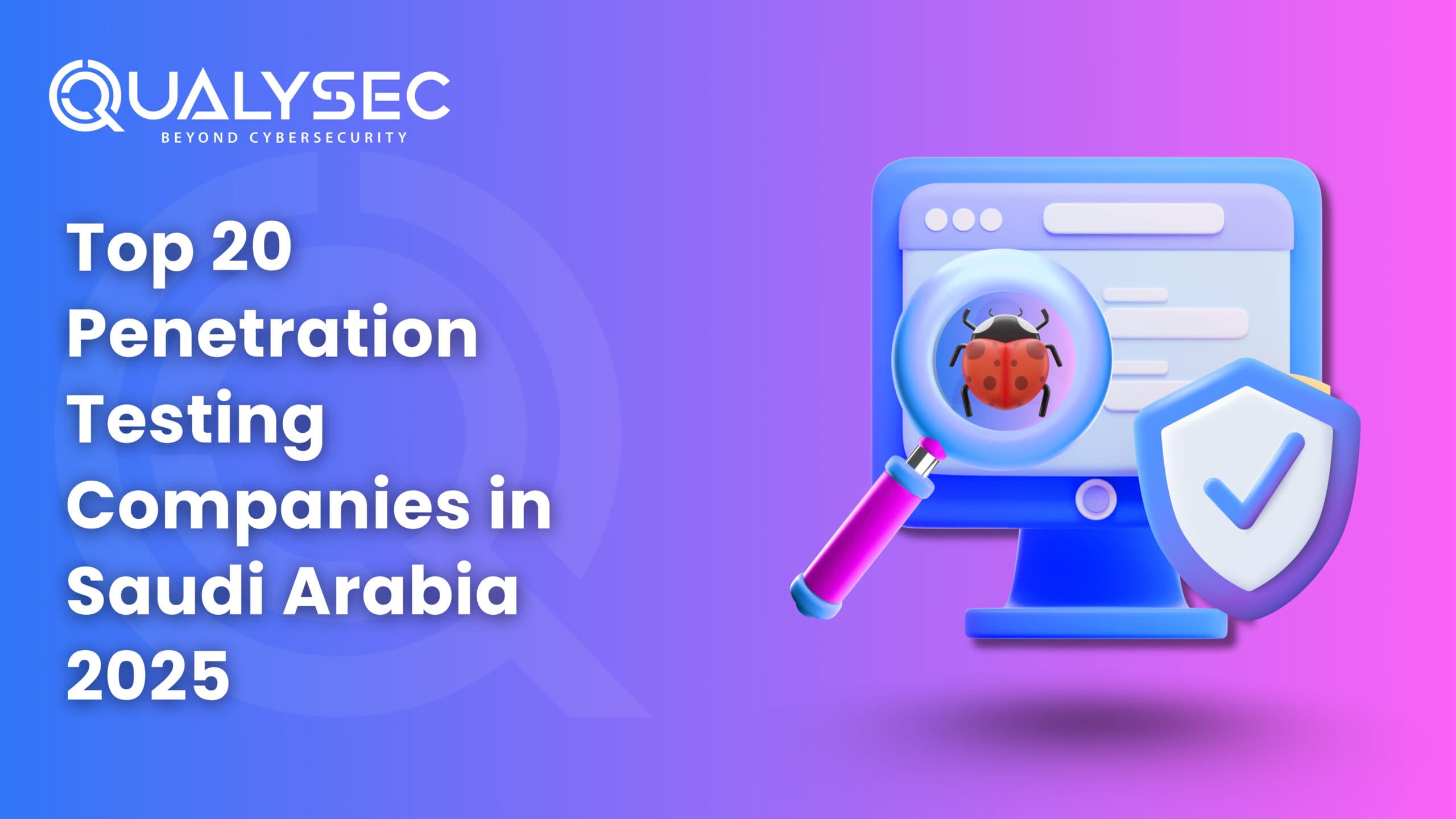 Top 20 Penetration Testing Companies In Saudi Arabia