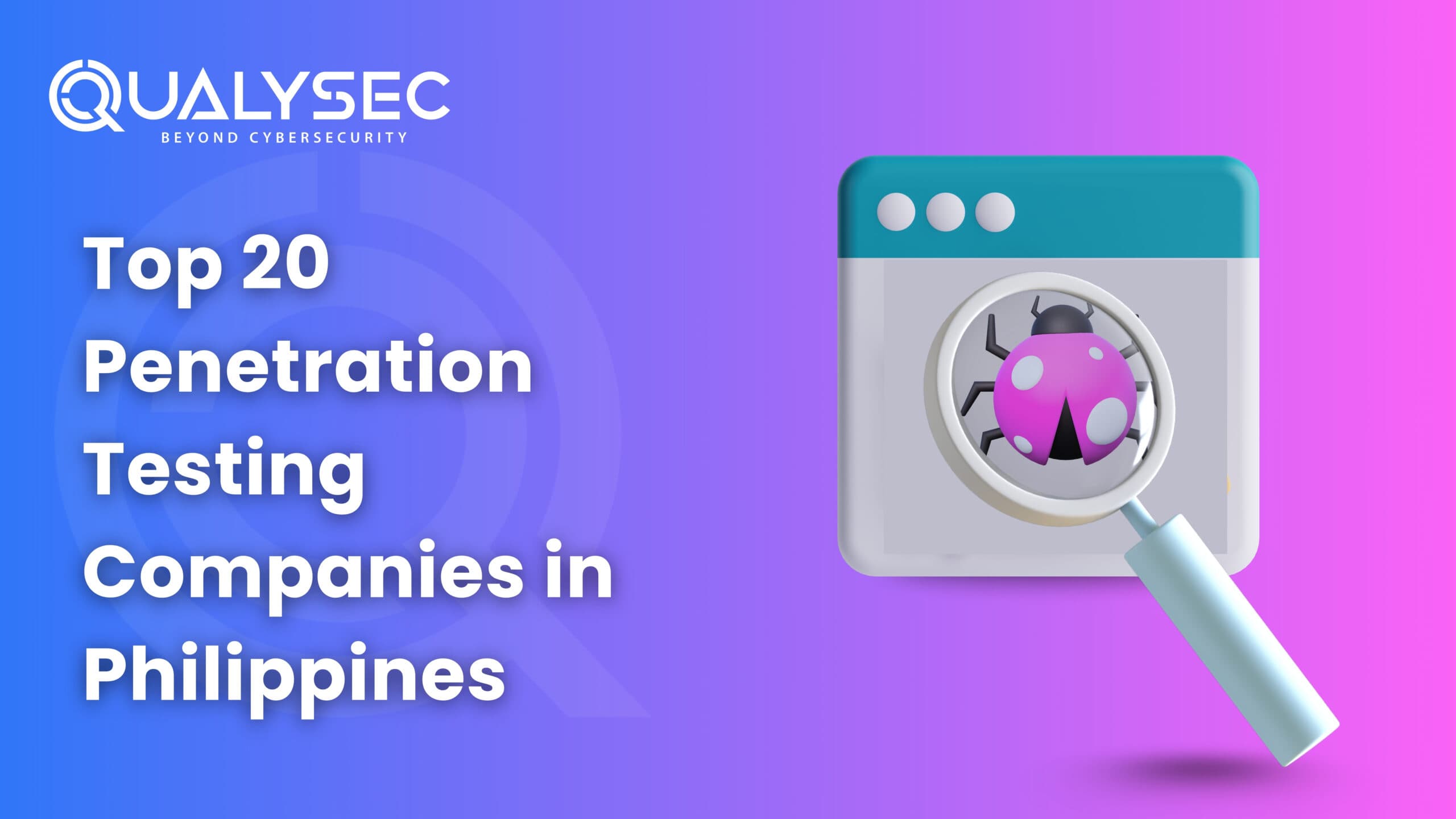 Top 20 Penetration Testing Companies in Philippines