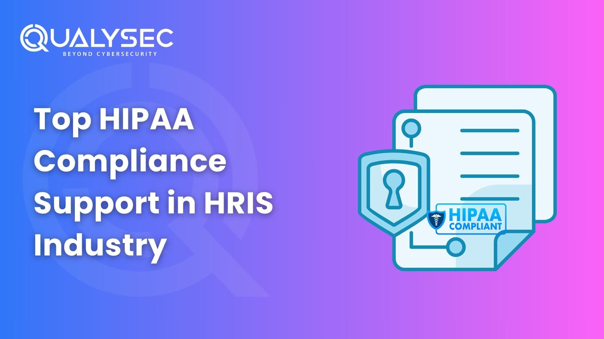 Top HIPAA Compliance Support in HRIS Industry