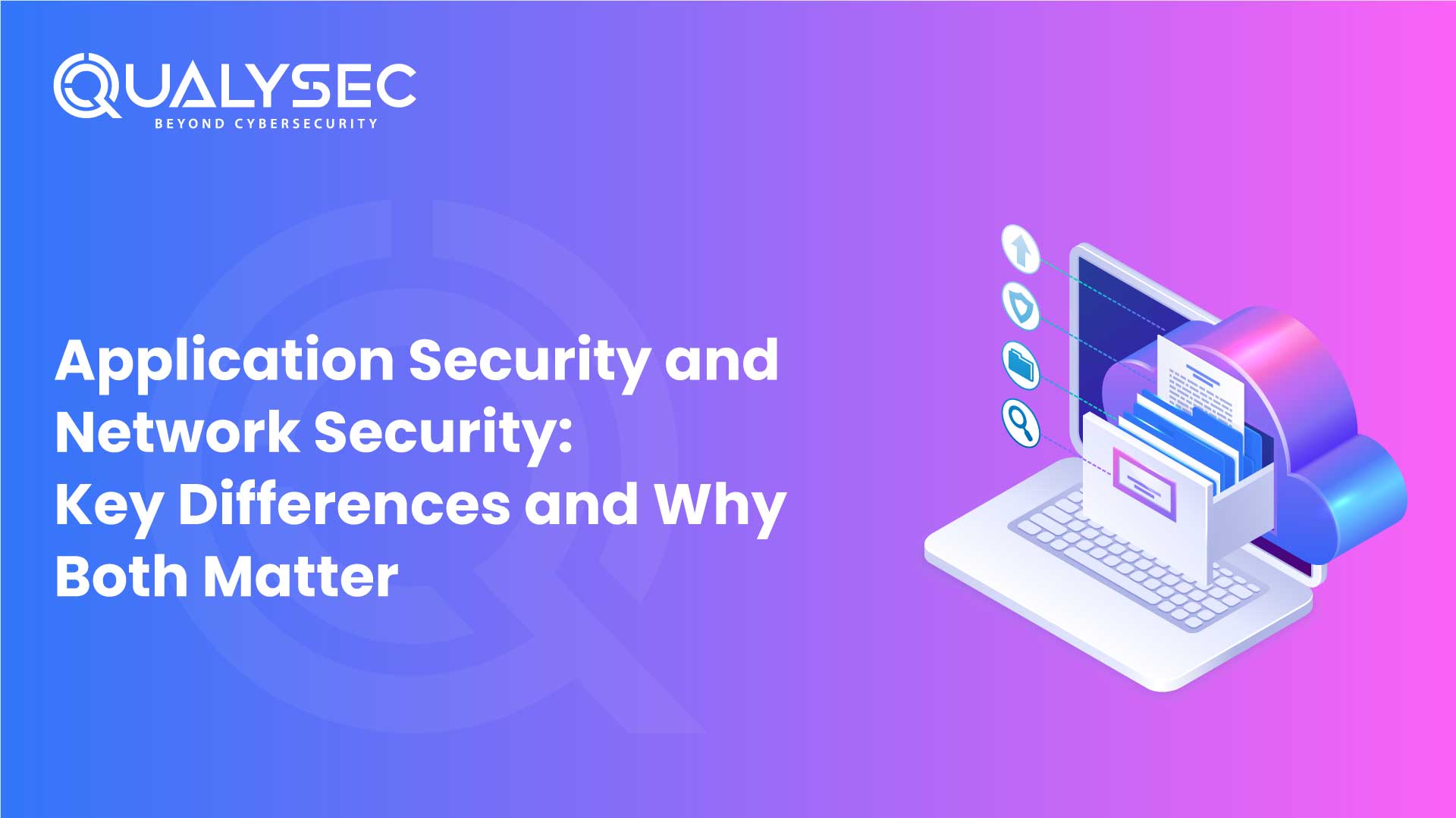 Application Security and Network Security Key Differences