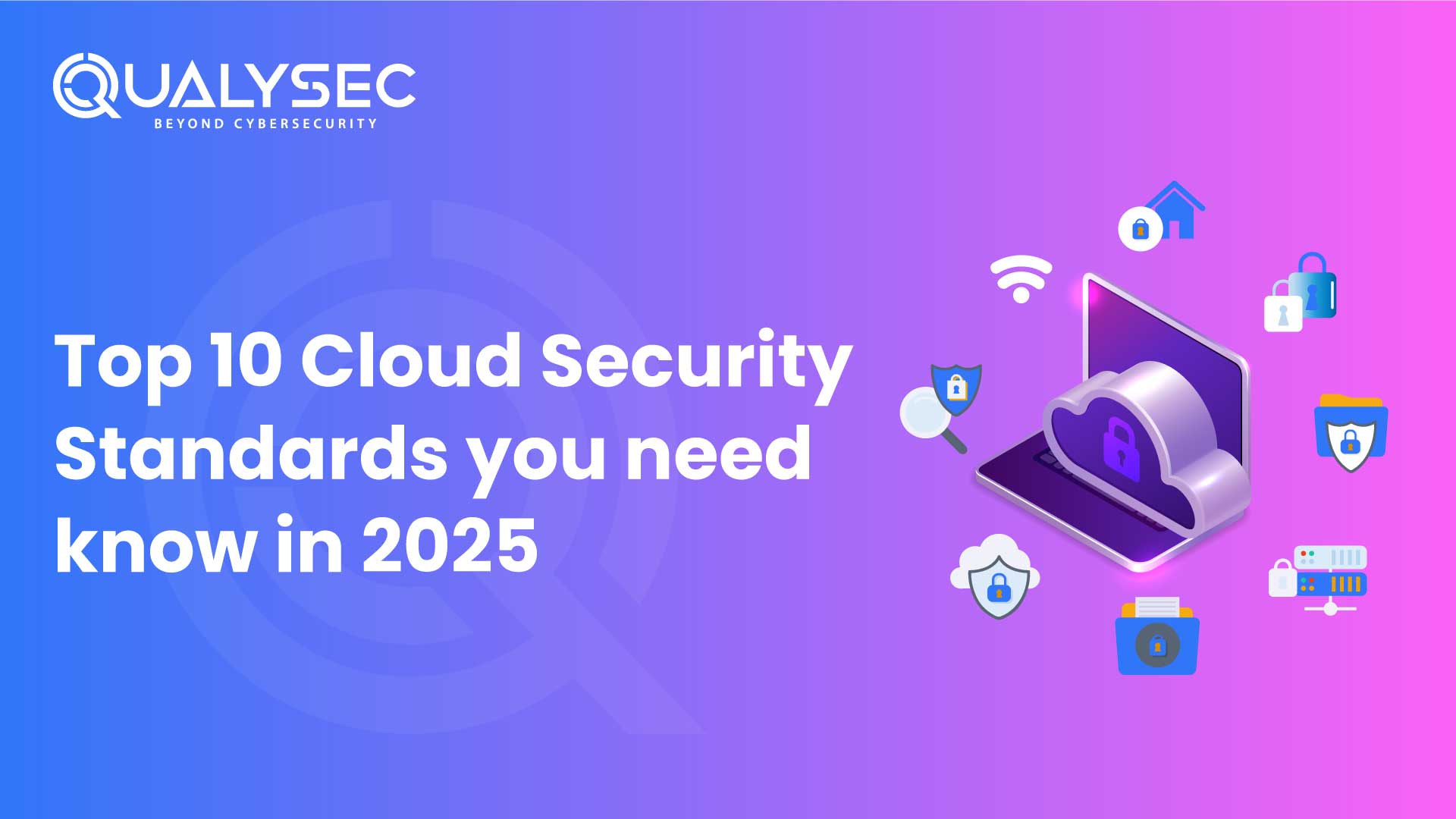 Top 10 Cloud Security Standards You Need to Know in 2025