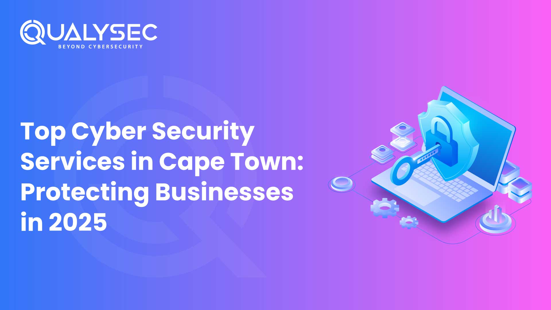 Top Cyber Security Services in Cape Town