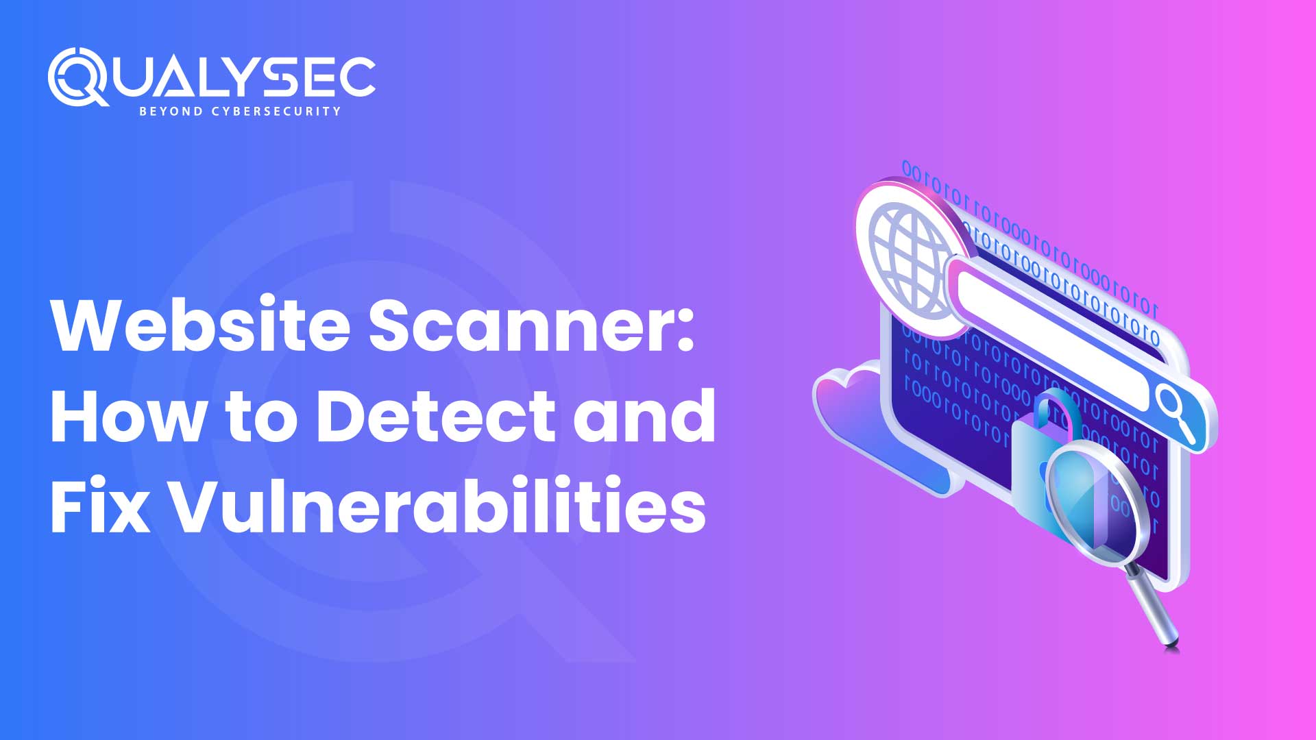 Website Scanner: How to Detect and Fix Vulnerabilities In UK