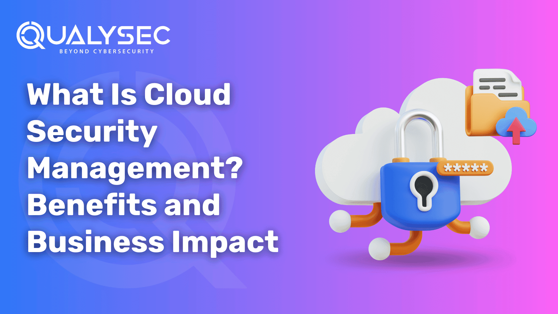 What Is Cloud Security Management?