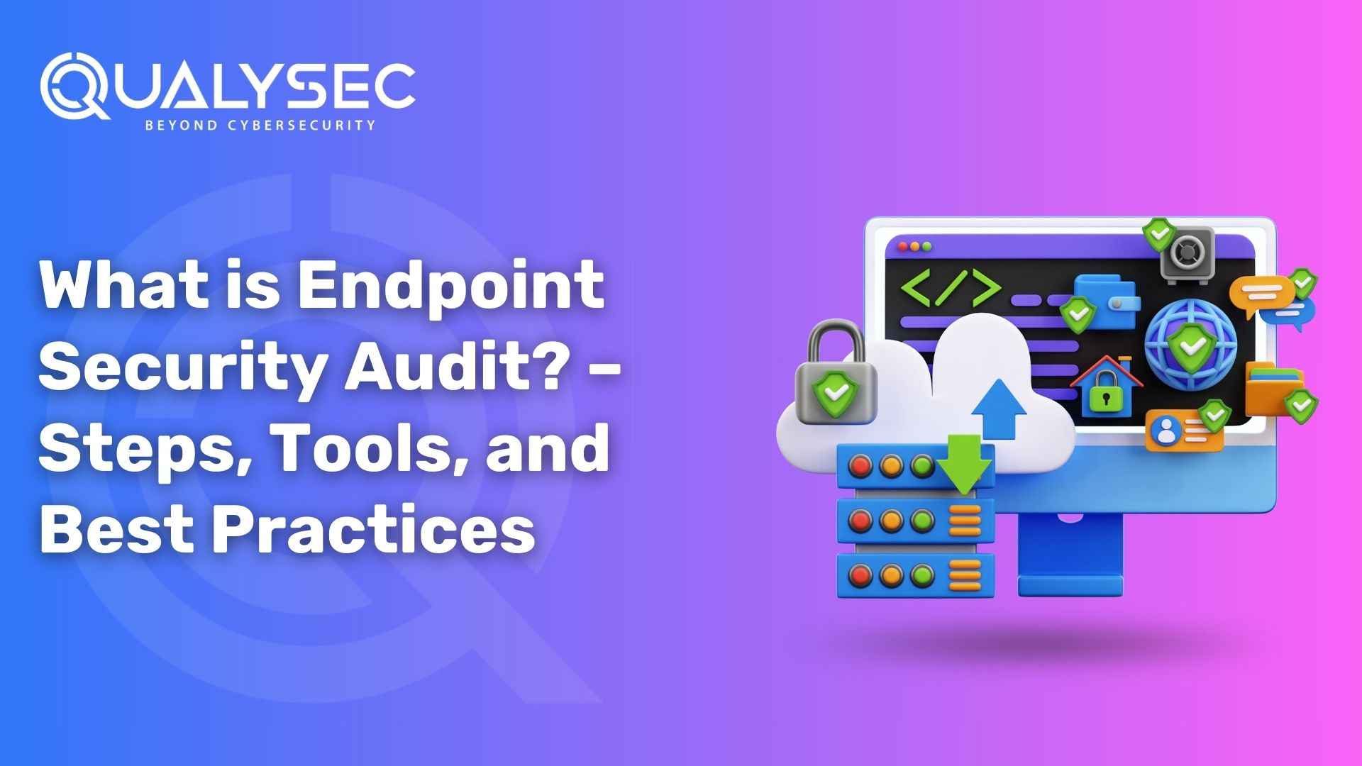 What is Endpoint Security Audit