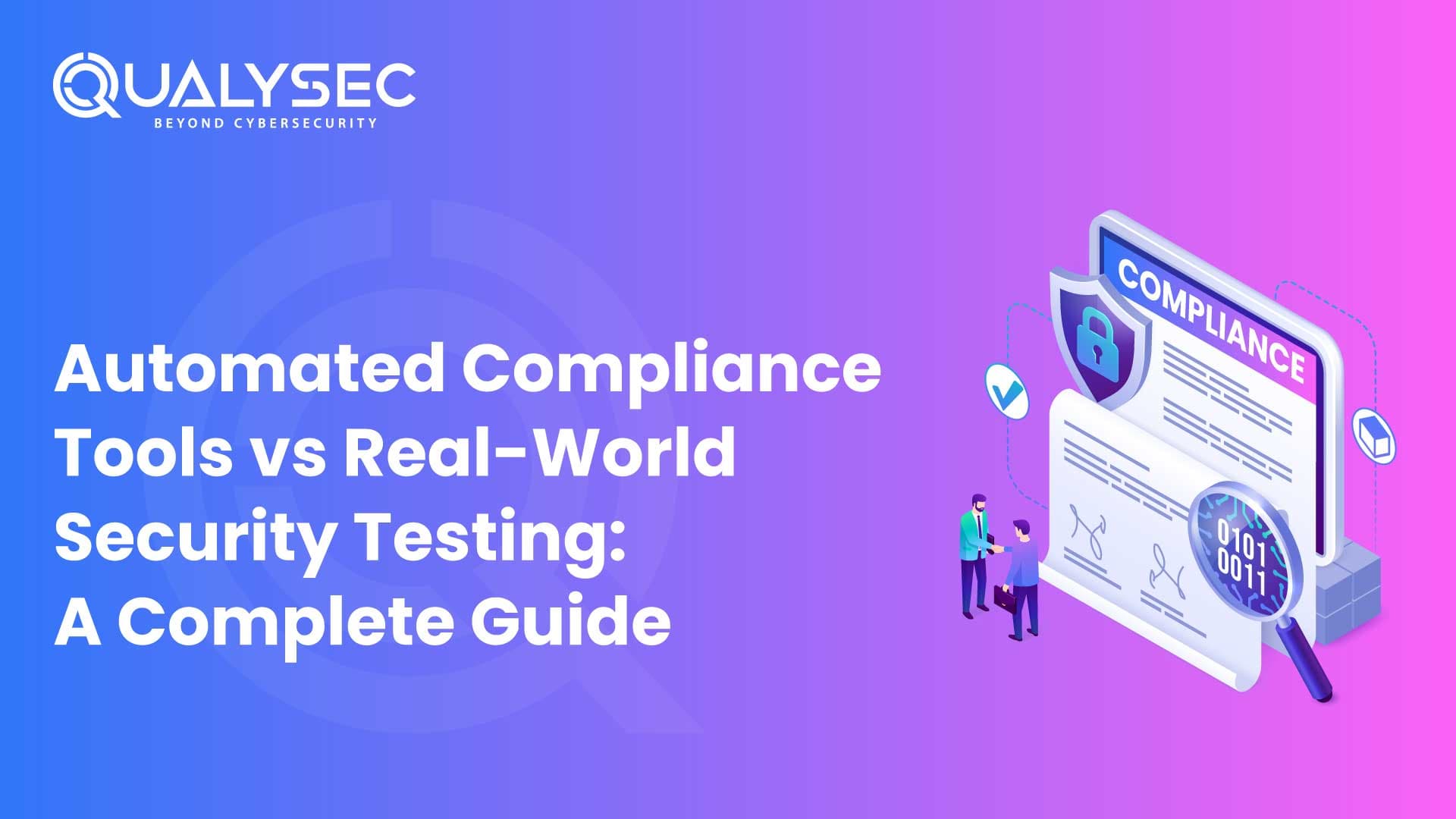 Automated Compliance Tools vs Real World Security Testing-A Complete Guide