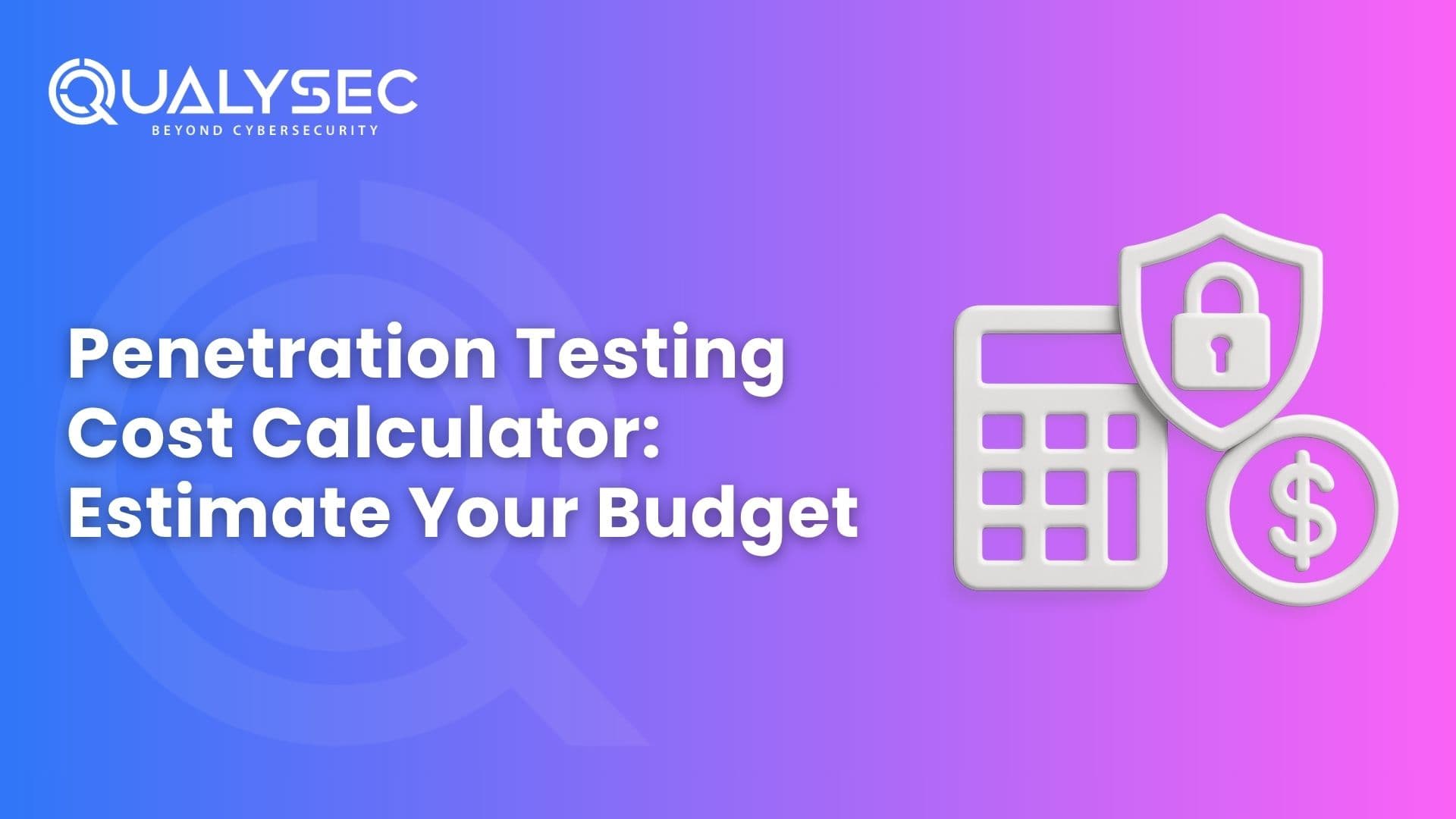 Penetration Testing Cost Calculator Estimate Your Budget